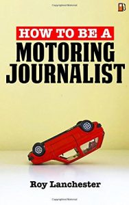 How to be a motoring journalist